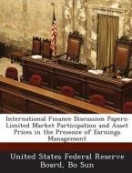 International Finance Discussion Papers di Bo Sun edito da Bibliogov