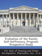 Evaluation Of The Family Self-sufficiency Program edito da Bibliogov