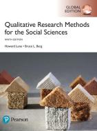 Qualitative Research Methods for the Social Sciences, Global Edition di Howard Lune, Bruce L. Berg edito da Pearson Education Limited