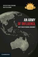 An Army Of Influence edito da Cambridge University Press