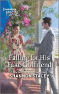 Falling for His Fake Girlfriend di Shannon Stacey edito da HARLEQUIN SPECIAL EDITION