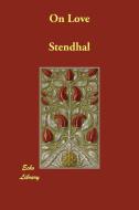 On Love di Stendhal edito da ECHO LIB