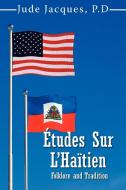 Études Sur L'Haïtien di Jude Jacques edito da AuthorHouse