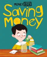 Money Box: Saving Money di Ben Hubbard edito da Hachette Children's Group