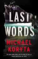 Last Words di Michael Koryta edito da Hachette Book Group USA