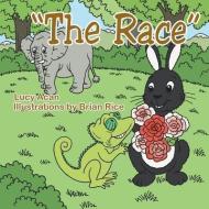 The Race di Lucy Acan edito da AuthorHouse