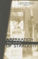 Aberration of Starlight di Gilbert Sorrentino edito da DALKEY ARCHIVE PR