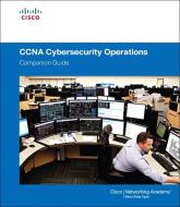 CCNA Cybersecurity Operations Companion Guide di Cisco Networking Academy edito da Pearson Education (US)