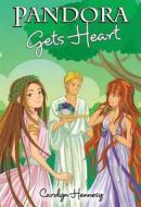 Pandora Gets Heart di Carolyn Hennesy edito da Bloomsbury Publishing PLC