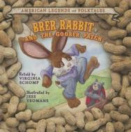Brer Rabbit and the Number-Nine Shoes di Virginia Schomp edito da Cavendish Square Publishing