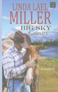 Big Sky Country di Linda Lael Miller edito da Center Point