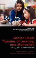 Sociocultural Theories of Learning and Motivation edito da Information Age Publishing