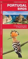 Portugal Birds: A Folding Pocket Guide to Familiar Species di James Kavanagh edito da WATERFORD PR