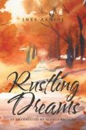 Rustling Dreams di Ines Zanini edito da Page Publishing, Inc.