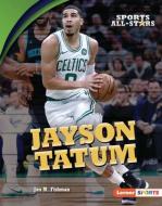 Jayson Tatum di Jon M. Fishman edito da LERNER PUBN