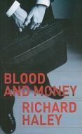 Blood and Money di Richard Haley edito da Ulverscroft Audio (U.S.A.)