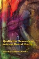 Qualitative Research In Arts And Mental Health edito da Pccs Books