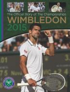 Wimbledon 2015 di Paul Newman edito da Vision Sports Publishing Ltd