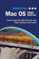 Essential Macos High Sierra Edition di Kevin Wilson edito da Elluminet Press