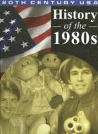 History of the 1980s di Rennay Craats edito da Weigl Publishers