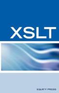 XSLT Interview Questions, Answers, and Certification: Your Guide to XSLT Interviews and Certification Review edito da EQUITY PR