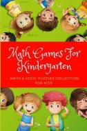 MATH GAMES FOR KINDERGARTEN: MATH LOGI di KEVIN VAGNER edito da LIGHTNING SOURCE UK LTD