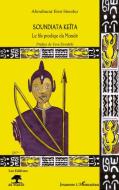 Soundiata Keïta di Aboubacar Eros Sissoko edito da Editions L'Harmattan