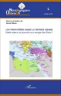 Les frontières dans le monde arabe di Daniel Meier edito da Editions L'Harmattan