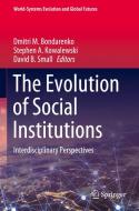The Evolution of Social Institutions edito da Springer International Publishing