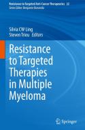 Resistance to Targeted Therapies in Multiple Myeloma edito da Springer International Publishing
