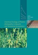 Chemical Ecology of Plants: Allelopathy in Aquatic and Terrestrial Ecosystems edito da Birkhäuser Basel