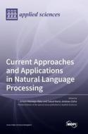 Current Approaches and Applications in Natural Language Processing edito da MDPI AG