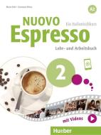 Nuovo Espresso 2. Lehr- und Arbeitsbuch mit Audios und Videos online di Maria Balì, Giovanna Rizzo edito da Hueber Verlag GmbH