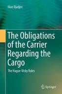 The Obligations of the Carrier Regarding the Cargo di Ilian Djadjev edito da Springer-Verlag GmbH