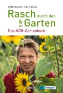 Rasch durch den Garten di Peter Rasch edito da Hinstorff Verlag GmbH