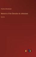 Memoirs of the Chevalier de Johnstone di Charles Winchester edito da Outlook Verlag