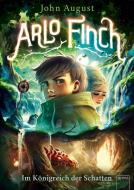 Arlo Finch (3). Im Königreich der Schatten di John August edito da Arena Verlag GmbH