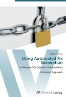 Using Automated Fix Generation di Stephen Thomas edito da AV Akademikerverlag