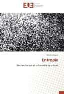 Entropie di Charles Cayeux edito da Editions universitaires europeennes EUE
