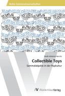 Collectible Toys di Sarah-Johanna Hancke edito da AV Akademikerverlag