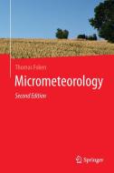 Micrometeorology di Thomas Foken edito da Springer Berlin Heidelberg