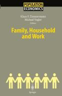 Family, Household And Work edito da Springer Berlin Heidelberg
