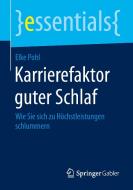 Karrierefaktor guter Schlaf di Elke Pohl edito da Springer Fachmedien Wiesbaden
