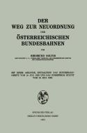 Der Weg zur Neuordnung der Österreichischen Bundesbahnen di Siegmund Solvis edito da Springer Berlin Heidelberg