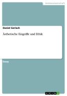 Ästhetische Eingriffe und Ethik di Daniel Gerlach edito da GRIN Verlag