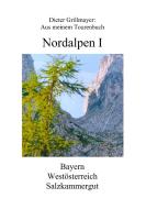 Nordalpen I di Dieter Grillmayer edito da Books on Demand