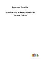 Vocabolario Milanese-Italiano di Francesco Cherubini edito da Outlook Verlag