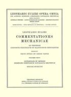 Commentationes Mechanicae Ad Theoriam Corporum Flexibilium Et Elasticorum Pertinentes 1st Part di Leonhard Euler edito da Birkhauser Verlag Ag