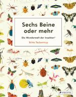 Sechs Beine oder mehr - Die Wunderwelt der Insekten und Spinnen di Britta Teckentrup edito da Prestel Verlag