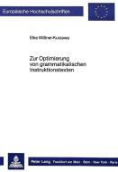 Zur Optimierung von grammatikalischen Instruktionstexten di Elke Wissner-Kurzawa edito da Lang, Peter GmbH